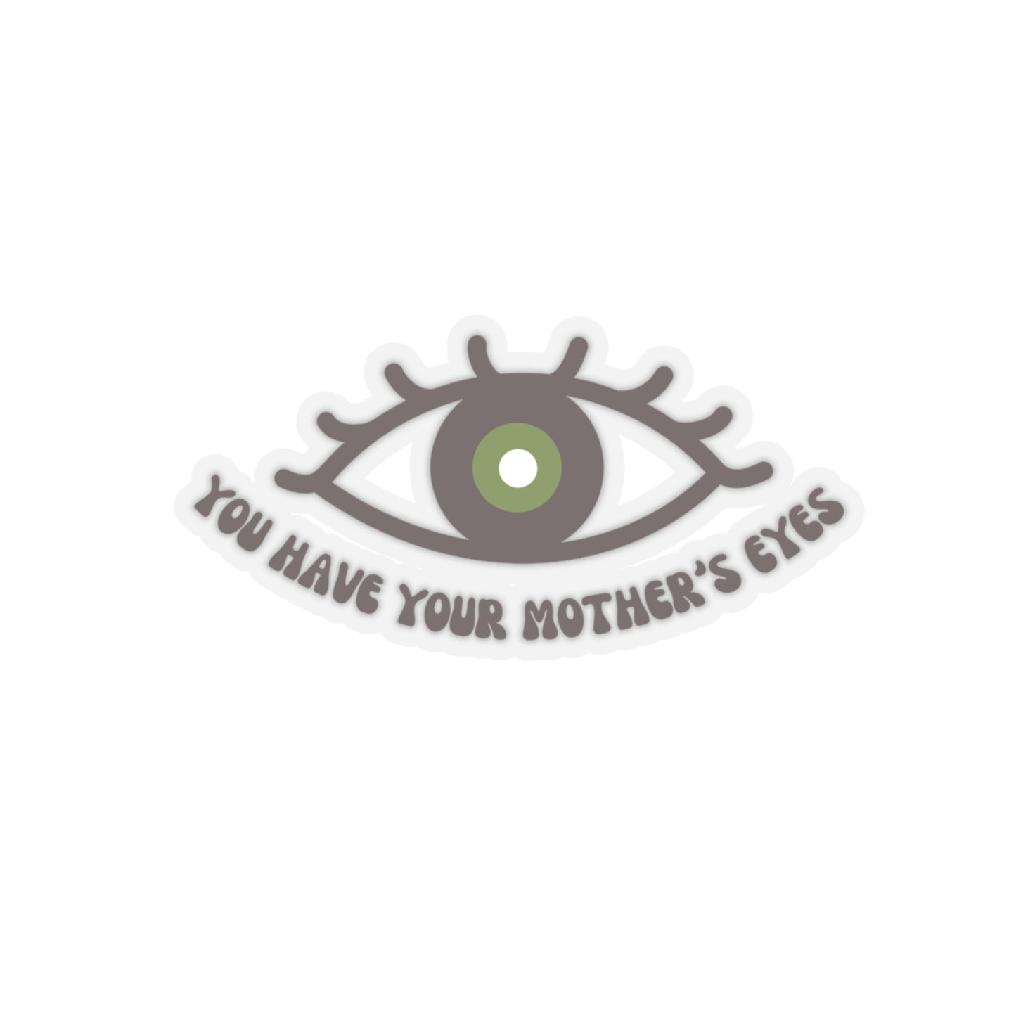 Mother’s Eyes Sticker